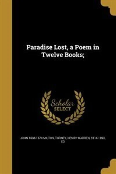 Paradise Lost, a Poem in Twelve Books;