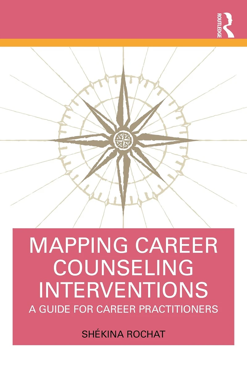 Mapping Career Counseling Interventions: A Guide For Practitioners