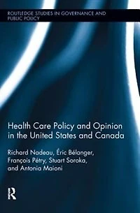 Health Care Policy And Opinion The United States Canada