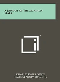 A Journal Of The McKinley Years