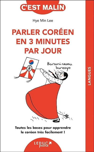 Parler coréen en 3 minutes par jour: toutes les bases pour apprendre le très facilement !