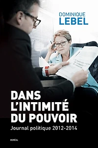 Dans l'intimité du pouvoir: Journal politique 2012-2014