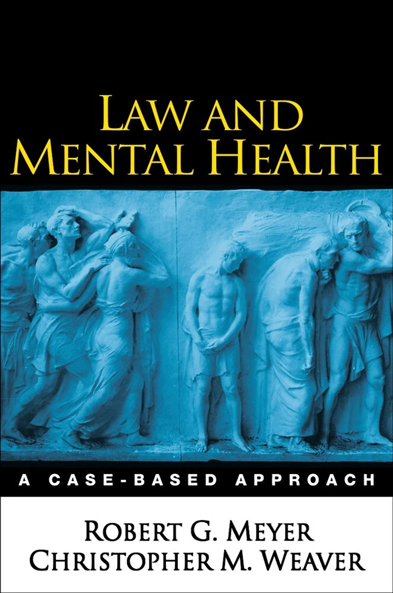 Law And Mental Health: A Case-based Approach