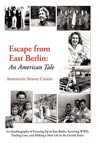 Escape From East Berlin: An American Tale