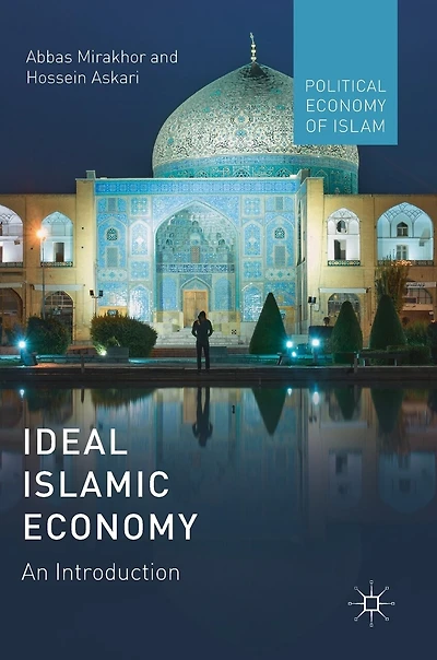 Ideal Islamic Economy: An Introduction