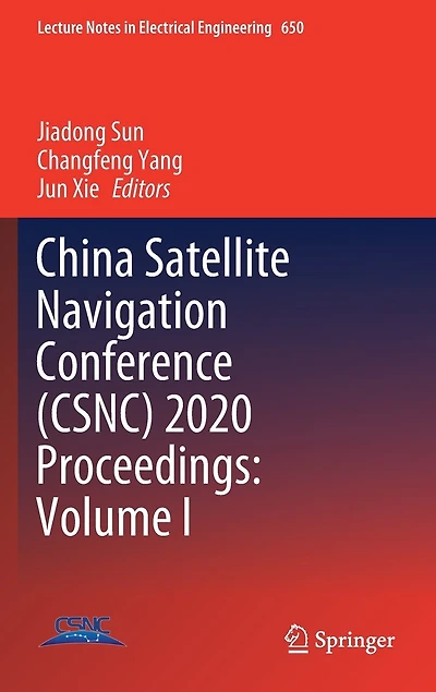 China Satellite Navigation Conference (CSNC) 2020 Proceedings: Volume I