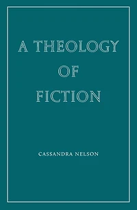 A Theology of Fiction