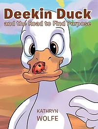 Deekin Duck and the Road to Find Purpose