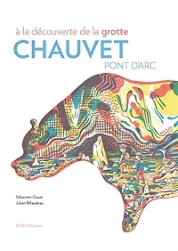 A la découverte de grotte Chauvet-Pont d'Arc