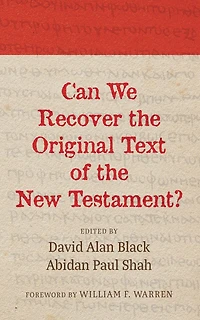 Can We Recover the Original Text of New Testament?