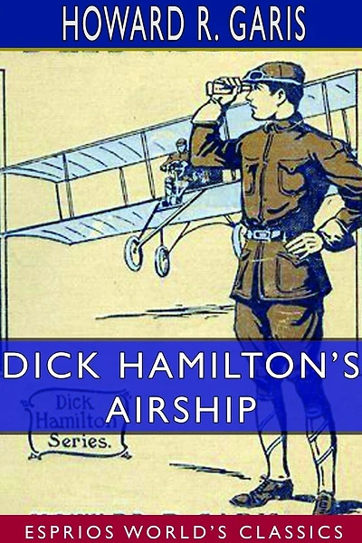 Dick Hamilton's Airship (esprios Classics)