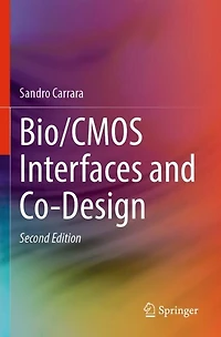 Bio/CMOS Interfaces and Co-Design