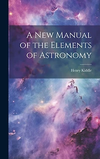 A New Manual of the Elements of Astronomy