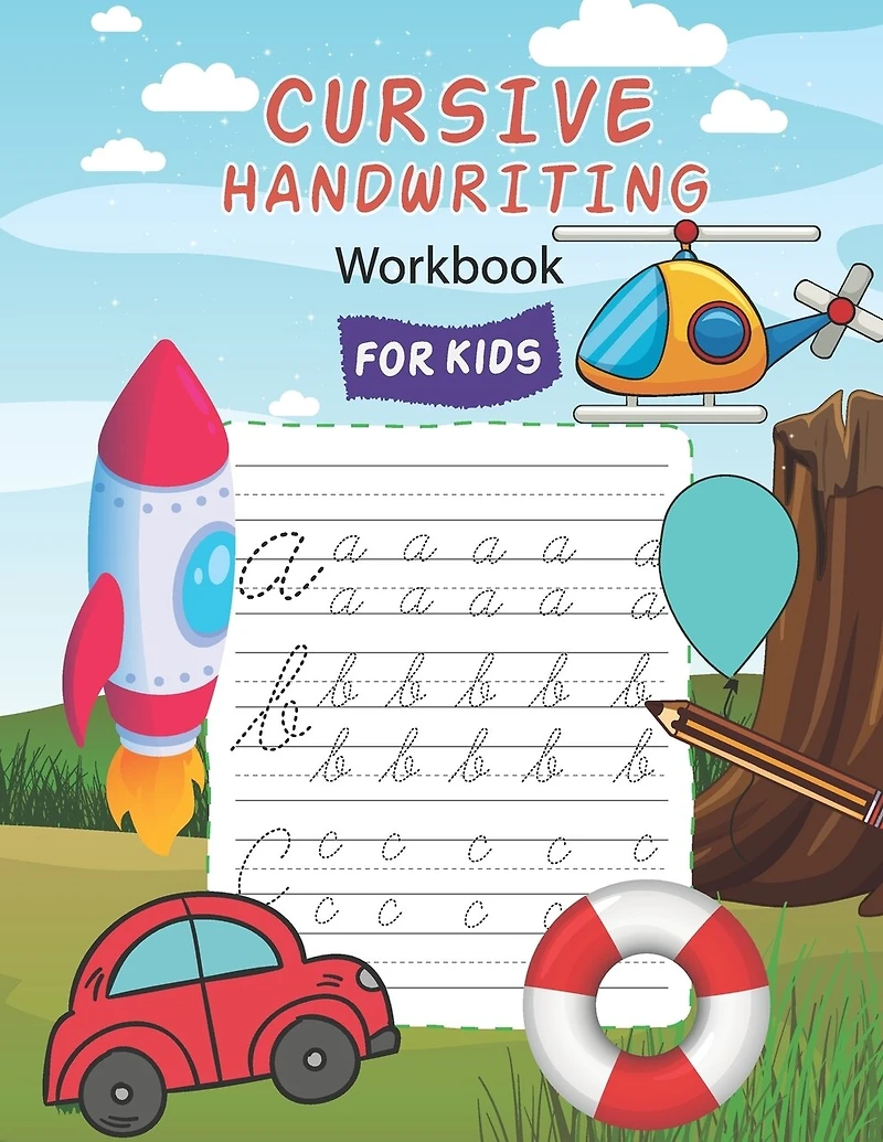 Cursive Handwriting Workbook For Kids: Beginning Cursive Letter Tracing Book for Kids Age 6-8