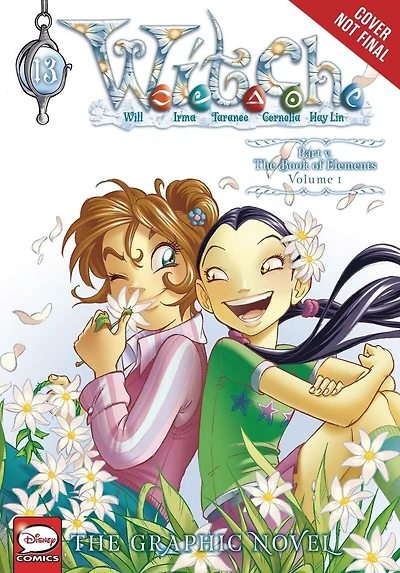 W.I.T.C.H.: The Graphic Novel, Part V. Book of Elements, Vol. 3