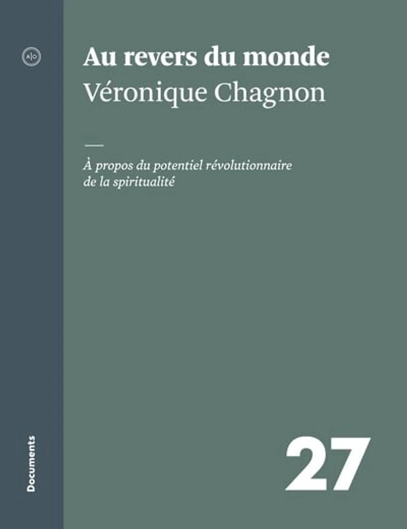 AU REVERS du MONDE: À propos potentiel révolutionnaire de la spiritualité