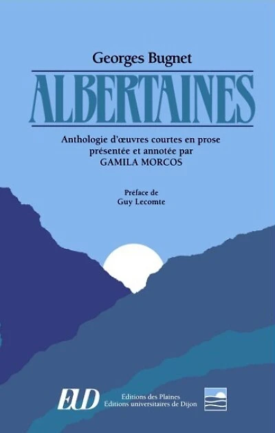 Albertaines: Anthologie d'oeuvres courtes en prose