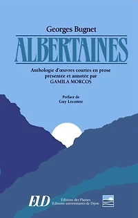 Albertaines: Anthologie d'oeuvres courtes en prose