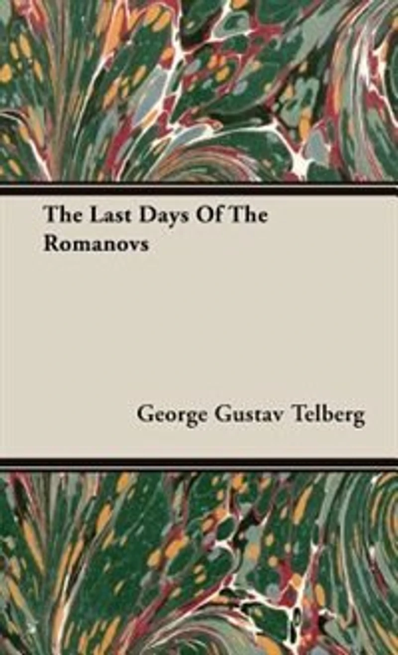 The Last Days Of The Romanovs