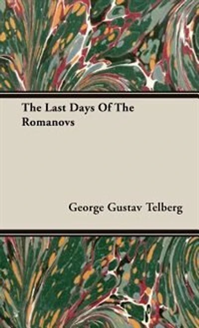 The Last Days Of The Romanovs