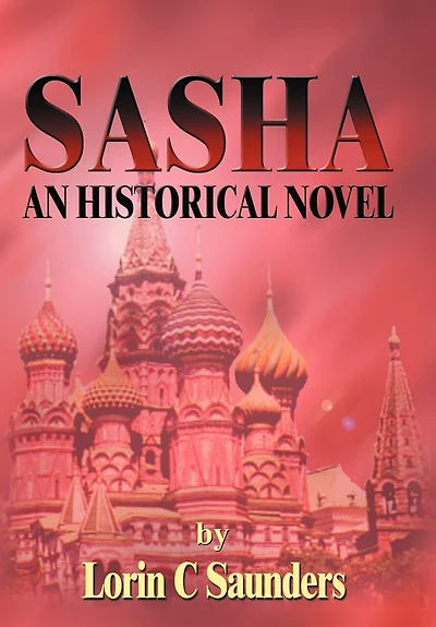 Sasha: An Historical Novel