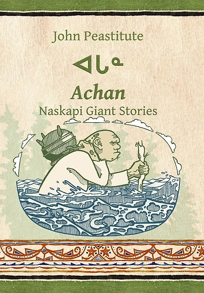 Achan: Naskapi Giant Stories