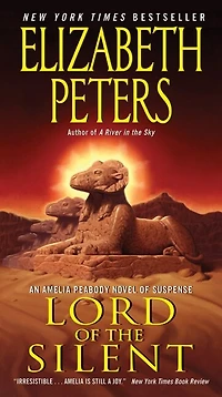 Lord of the Silent: An Amelia Peabody Novel Suspense