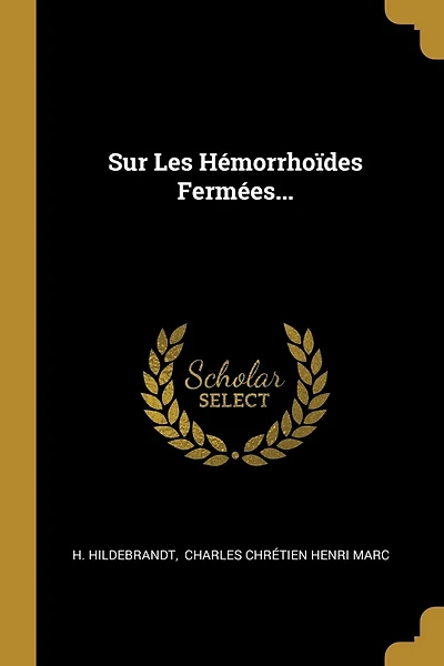 Sur Les Hémorrhoïdes Fermées...