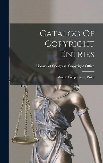 Catalog Of Copyright Entries: Musical Compositions, Part 3