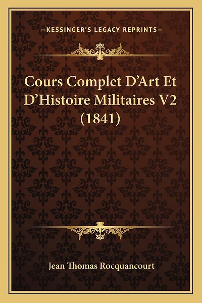 Cours Complet D'Art Et D'Histoire Militaires V2 (1841)