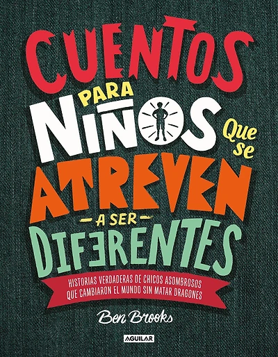 Cuentos para niños que se atreven a ser diferentes / Stories for Boys Who Dare to Be Different