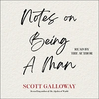 Notes on Being a Man