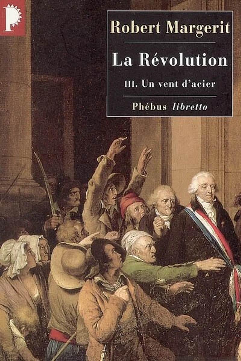 La Révolution, Tome 3: Un vent d'acier