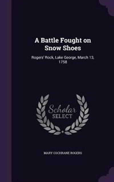 A Battle Fought on Snow Shoes