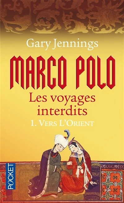 MARCO POLO, VOYAGES INTERDITS T1