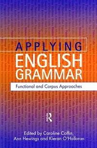 Applying English Grammar.: Corpus And Functional Approaches