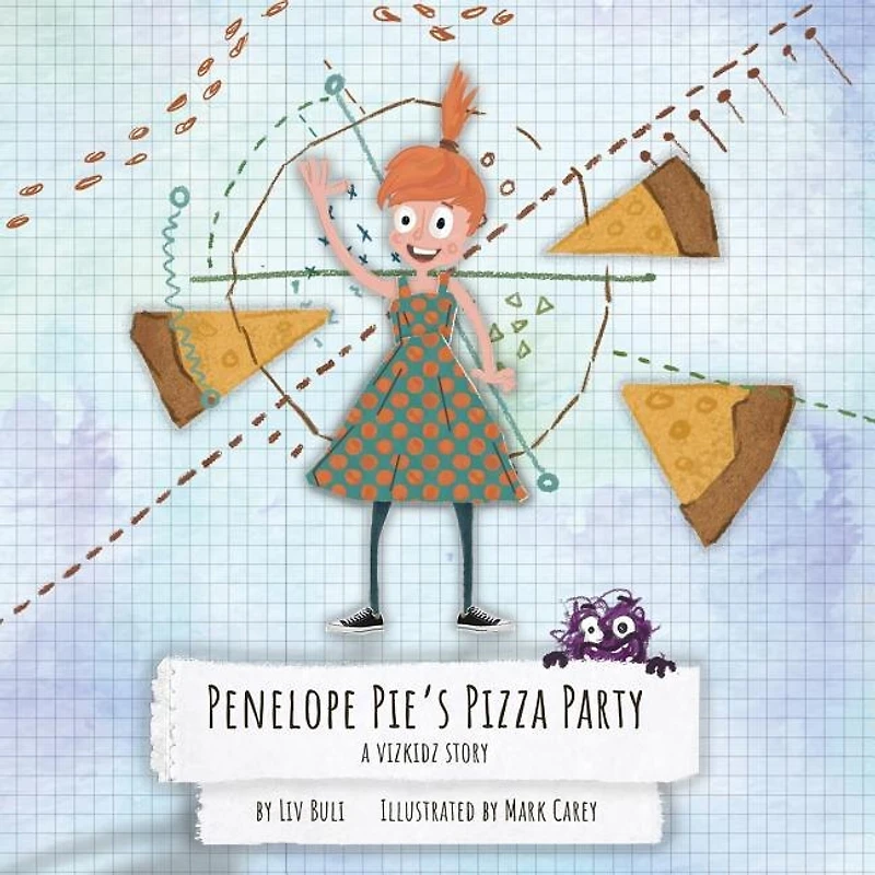 Penelope Pie's Pizza Party: A VizKidz Story