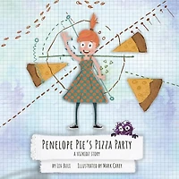 Penelope Pie's Pizza Party: A VizKidz Story