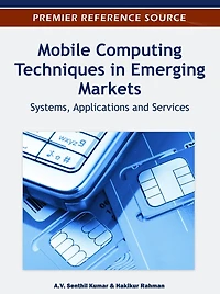 Mobile Computing Techniques in Emerging Markets: Systems Applications and Services