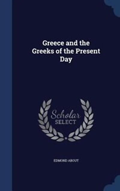 Greece and the Greeks of Present Day
