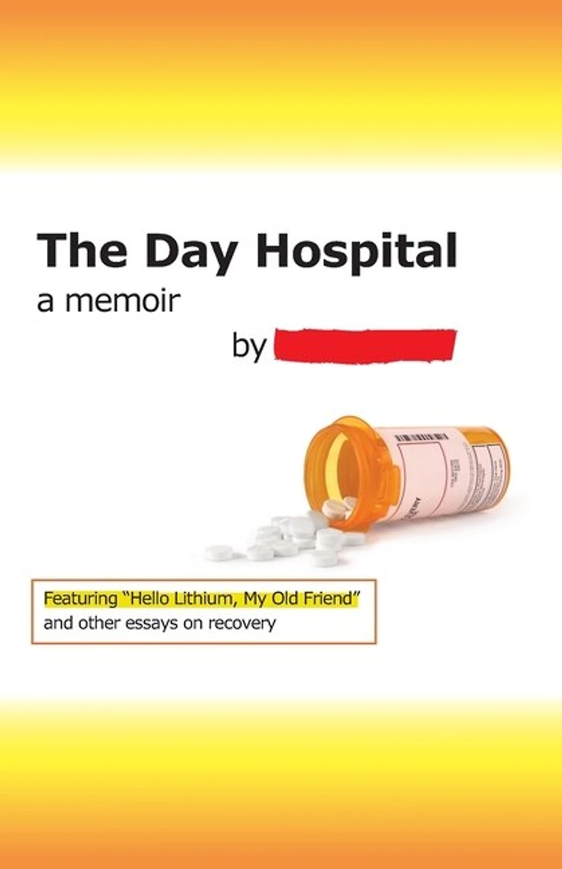 The Day Hospital: a memoir