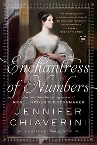 Enchantress of Numbers: A Novel Ada Lovelace