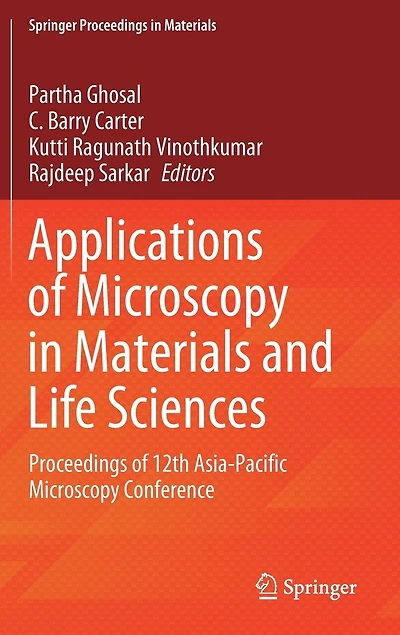 Applications of Microscopy Materials and Life Sciences: Proceedings 12th Asia-Pacific Conference