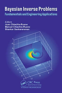 Bayesian Inverse Problems: Fundamentals and Engineering Applications