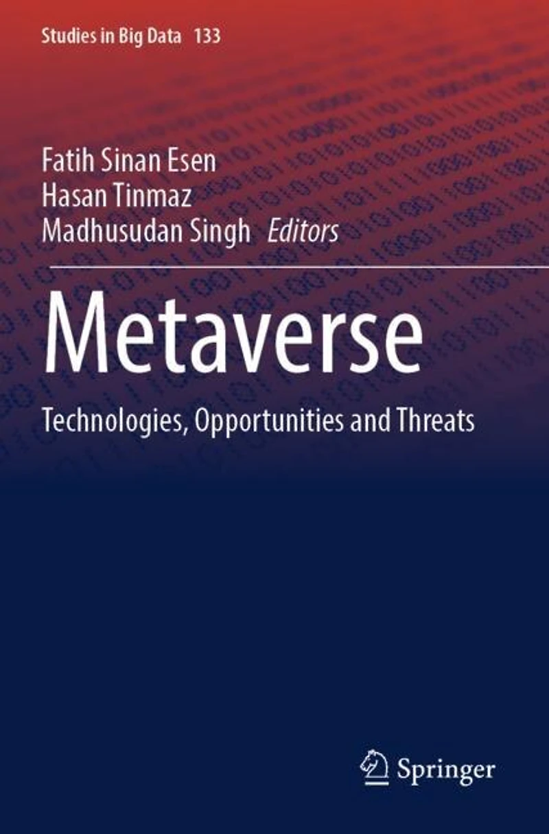 Metaverse: Technologies, Opportunities and Threats