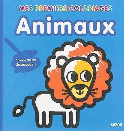 Animaux: mes coloriages sans dépasser