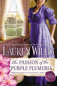 the Passion of Purple Plumeria: A Pink Carnation Novel