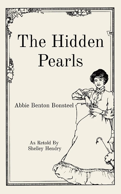The Hidden Pearls: As Retold By Shelley Hendry