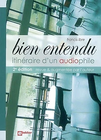 Bien entendu: itinéraire d'un audiophile