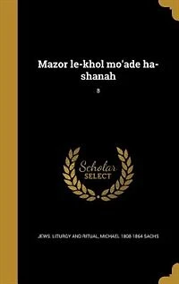 Mazor le-khol mo'ade ha-shanah; 8
